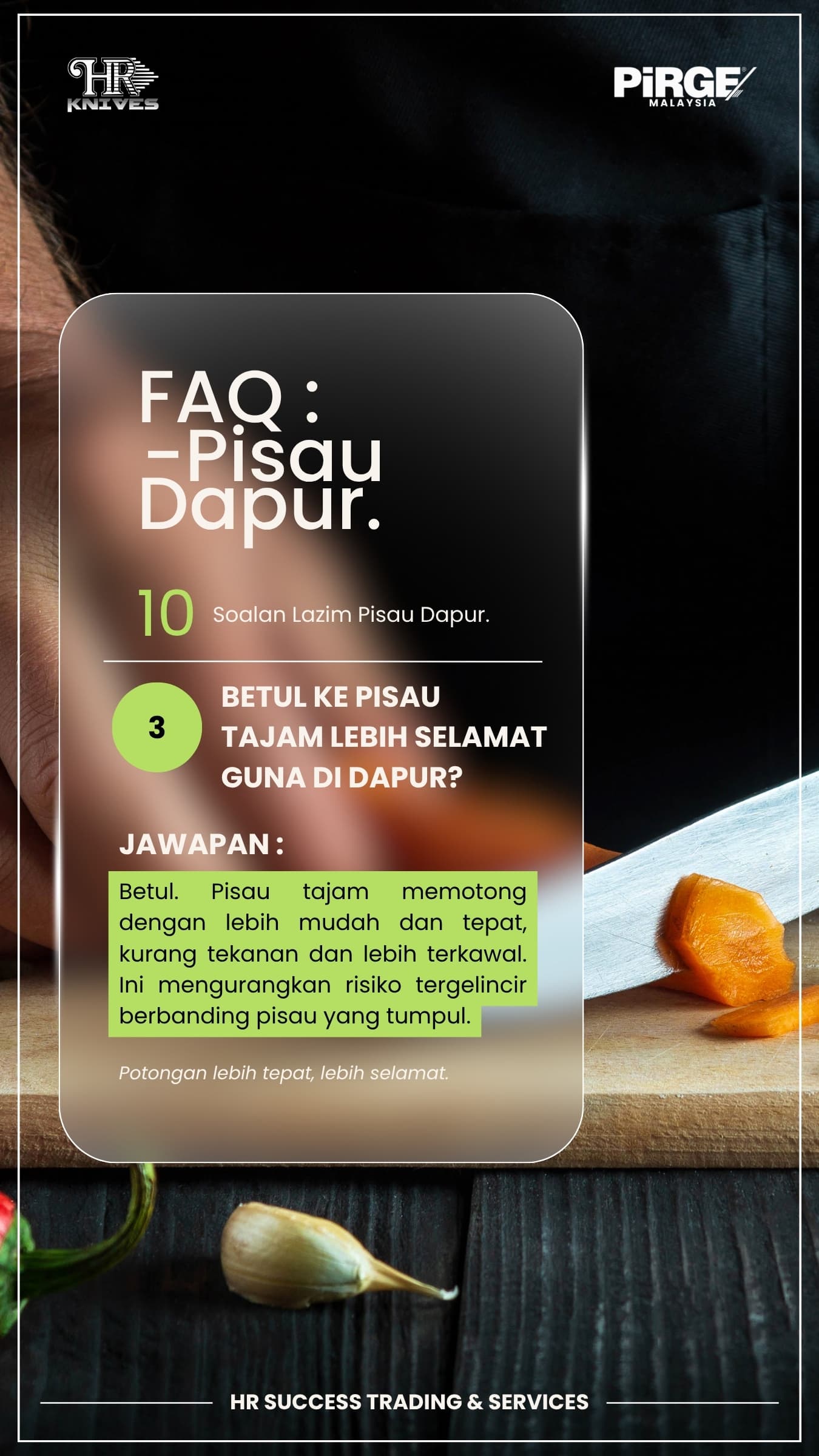 Kenapa pisau tajam memberi kawalan lebih sempurna