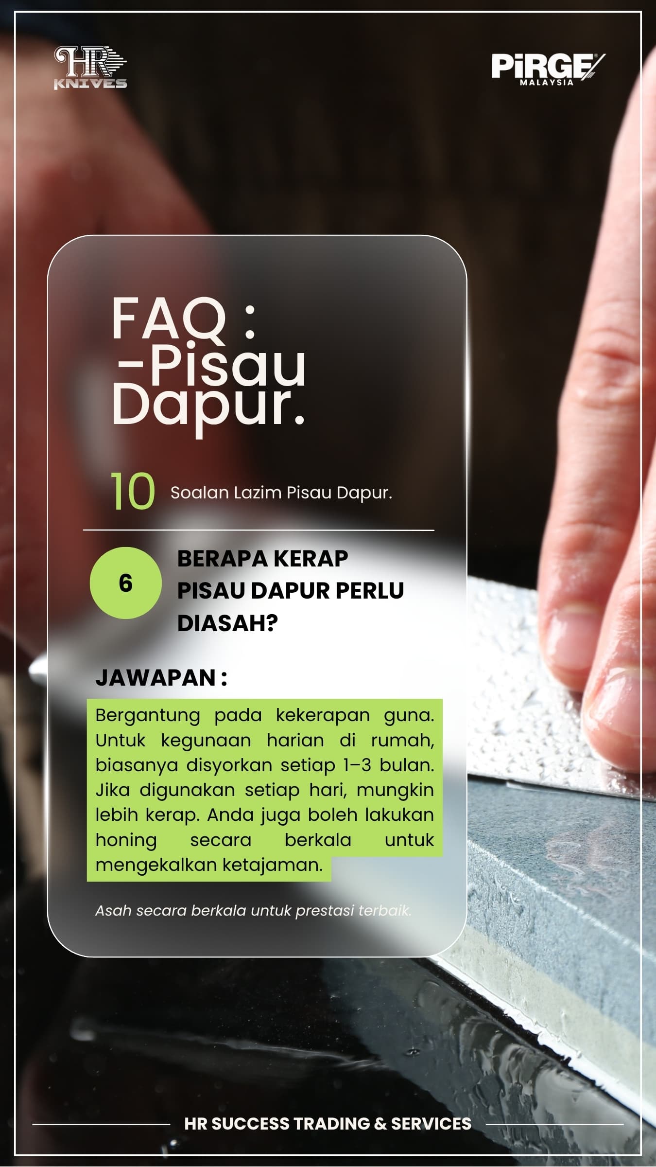 Berapa kerap pisau perlu diasah?